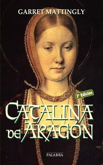 CATALINA DE ARAGON | 9788482392776 | MATTINGLY, GARRET | Llibreria Drac - Librería de Olot | Comprar libros en catalán y castellano online
