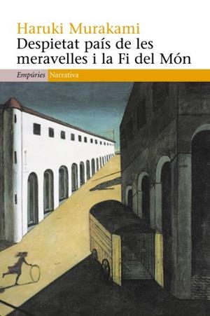 DESPIETAT PAIS DE LES MERAVELLES I LA FI DEL MON | 9788497874465 | MURAKAMI, HARUKI | Llibreria Drac - Librería de Olot | Comprar libros en catalán y castellano online