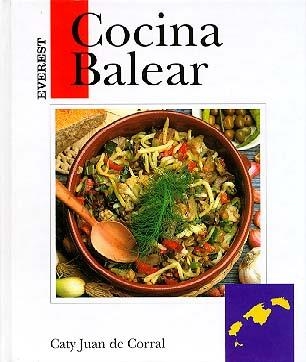 COCINA BALEAR | 9788424123413 | JUAN DE CORRAL, CATY | Llibreria Drac - Librería de Olot | Comprar libros en catalán y castellano online