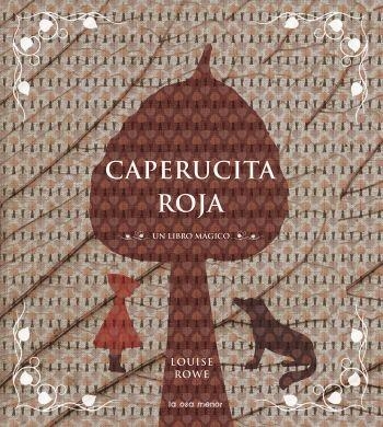 CAPERUCITA ROJA | 9788492766079 | ROWE, LOUISE | Llibreria Drac - Librería de Olot | Comprar libros en catalán y castellano online
