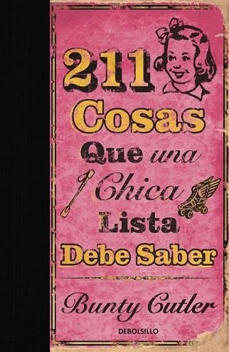 211 COSAS QUE UNA CHICA LISTA DEBE SABER | 9788499080598 | GUTLER, BUNTY | Llibreria Drac - Llibreria d'Olot | Comprar llibres en català i castellà online