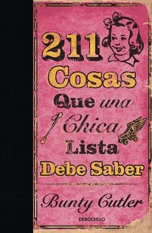211 COSAS QUE UNA CHICA LISTA DEBE SABER | 9788499080598 | GUTLER, BUNTY | Llibreria Drac - Llibreria d'Olot | Comprar llibres en català i castellà online