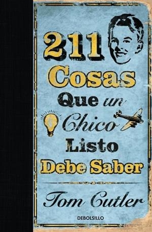 211 COSAS QUE UN CHICO LISTO DEBE SABER | 9788499080581 | GULTER, TOM | Llibreria Drac - Llibreria d'Olot | Comprar llibres en català i castellà online
