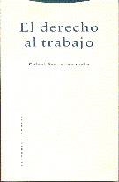 DERECHO AL TRABAJO, EL | 9788481640632 | SASTRE IBARRECHE, RAFAEL | Llibreria Drac - Librería de Olot | Comprar libros en catalán y castellano online