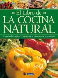 LIBRO DE LA COCINA NATURAL, EL | 9788479010423 | Llibreria Drac - Llibreria d'Olot | Comprar llibres en català i castellà online