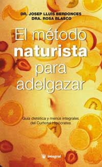 METODO NATURISTA PARA ADELGAZAR, EL | 9788479012281 | BERDONES, JOSEP LLUIS | Llibreria Drac - Llibreria d'Olot | Comprar llibres en català i castellà online