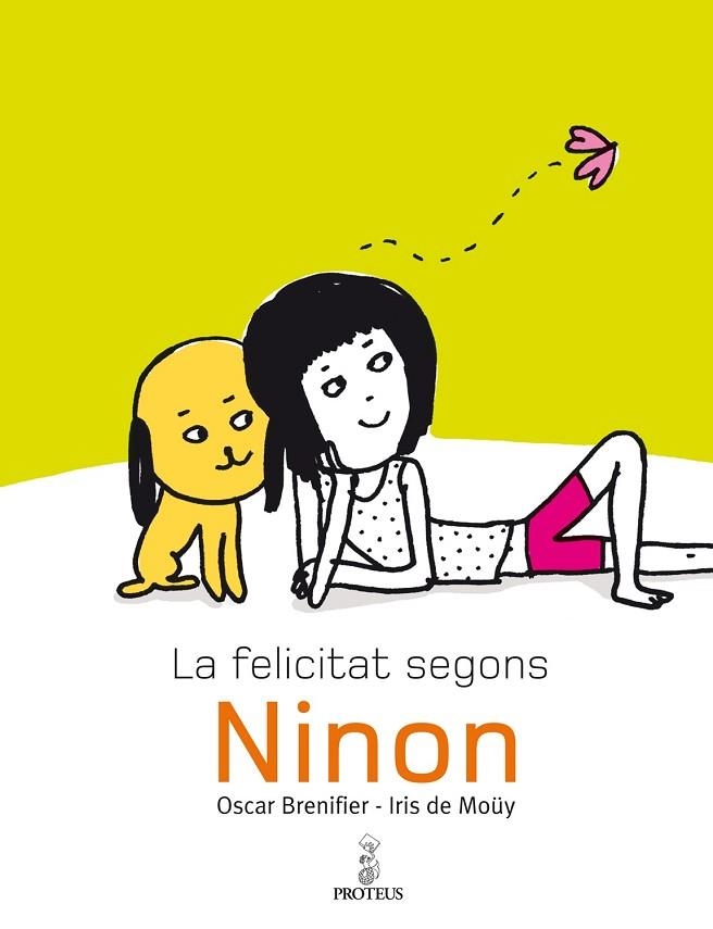 FELICITAT SEGONS NINON, LA | 9788493750862 | BRENIFIER, OSCAR;DE MOUY, IRIS | Llibreria Drac - Librería de Olot | Comprar libros en catalán y castellano online