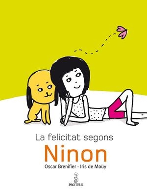 FELICITAT SEGONS NINON, LA | 9788493750862 | BRENIFIER, OSCAR;DE MOUY, IRIS | Llibreria Drac - Librería de Olot | Comprar libros en catalán y castellano online
