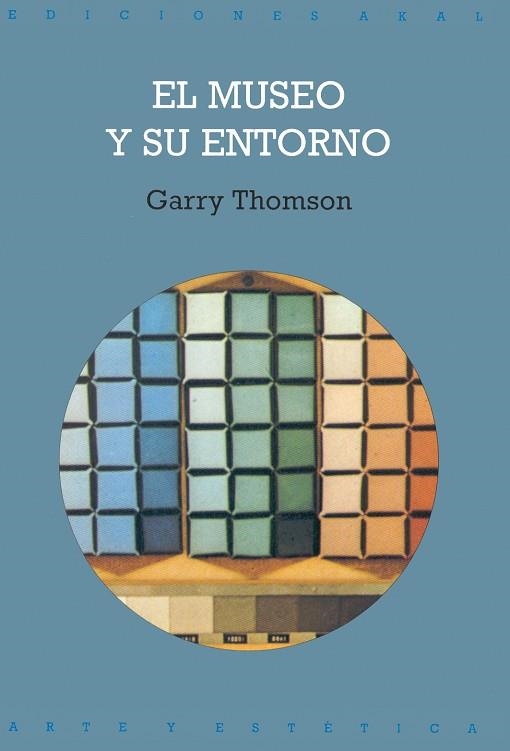 MUSEO Y SU ENTORNO, EL | 9788446006220 | THOMSON, GARRY | Llibreria Drac - Llibreria d'Olot | Comprar llibres en català i castellà online
