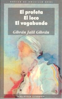 PROFETA, EL. EL LOCO. EL VAGABUNDO | 9788476000700 | Gibran, Kahlil | Llibreria Drac - Librería de Olot | Comprar libros en catalán y castellano online
