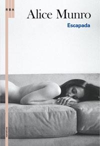 ESCAPADA | 9788498675825 | MUNRO, ALICE | Llibreria Drac - Llibreria d'Olot | Comprar llibres en català i castellà online