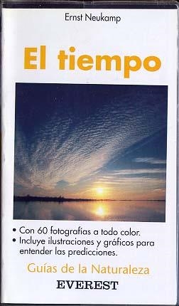 TIEMPO, EL.GUIA DE LA NATURALEZA | 9788424126476 | NEUKAMP. ERNST | Llibreria Drac - Librería de Olot | Comprar libros en catalán y castellano online