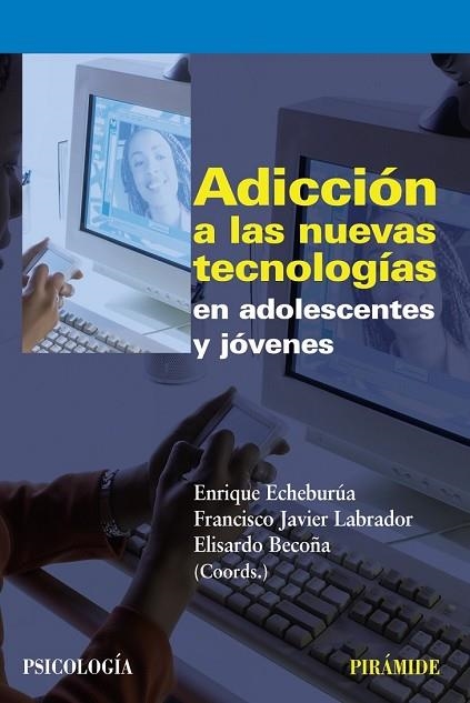 ADICCION A LAS NUEVAS TECNOLOGIAS EN ADOLESCENTES Y JOVENES | 9788436823226 | VV.AA. | Llibreria Drac - Librería de Olot | Comprar libros en catalán y castellano online