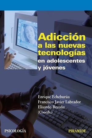 ADICCION A LAS NUEVAS TECNOLOGIAS EN ADOLESCENTES Y JOVENES | 9788436823226 | VV.AA. | Llibreria Drac - Librería de Olot | Comprar libros en catalán y castellano online