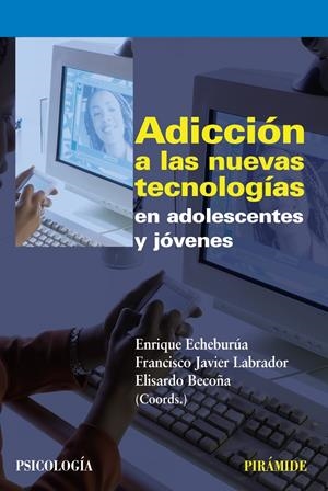 ADICCION A LAS NUEVAS TECNOLOGIAS EN ADOLESCENTES Y JOVENES | 9788436823226 | VV.AA. | Llibreria Drac - Librería de Olot | Comprar libros en catalán y castellano online
