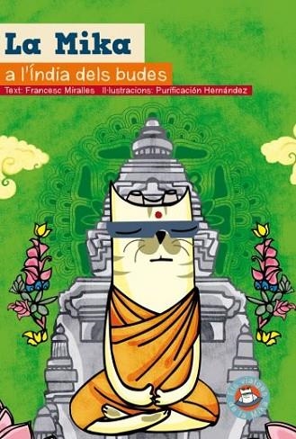 MIKA A L'INDIA DELS BUDES, LA | 9788499320144 | MIRALLES, FRANCESC; HERNANDEZ, PURIFICACION (IL.) | Llibreria Drac - Librería de Olot | Comprar libros en catalán y castellano online