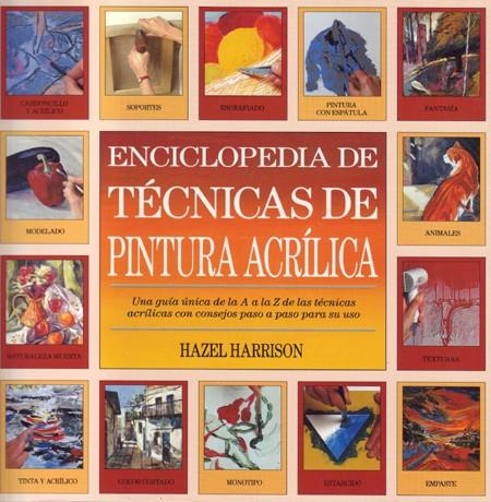 ENCICLO.DE TECNICAS DE PINTURA ACRILICA | 9788486673512 | HARRISON,HAZEL | Llibreria Drac - Librería de Olot | Comprar libros en catalán y castellano online