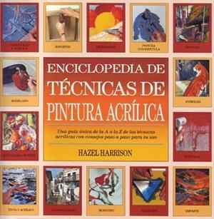 ENCICLO.DE TECNICAS DE PINTURA ACRILICA | 9788486673512 | HARRISON,HAZEL | Llibreria Drac - Librería de Olot | Comprar libros en catalán y castellano online