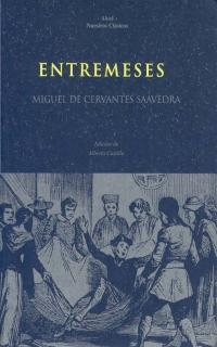 ENTREMESES | 9788446004646 | CERVANTES | Llibreria Drac - Librería de Olot | Comprar libros en catalán y castellano online