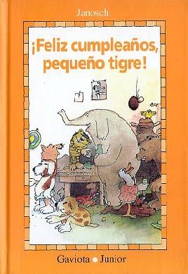 FELIZ CUMPLEAÐOS PEQUEÐO TIGRE | 9788439284093 | Llibreria Drac - Librería de Olot | Comprar libros en catalán y castellano online