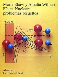 FISICA NUCLEAR:PROBLEMAS RESUELTOS | 9788420681559 | SHAW,MARIA | Llibreria Drac - Librería de Olot | Comprar libros en catalán y castellano online