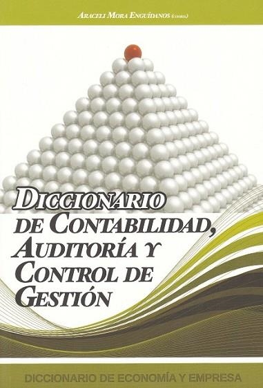 DICCIONARIO DE CONTABILIDAD AUDITORIA Y CONTROL DE GESTION | 9788496877184 | MORA, ARACELI (COORD.) | Llibreria Drac - Librería de Olot | Comprar libros en catalán y castellano online