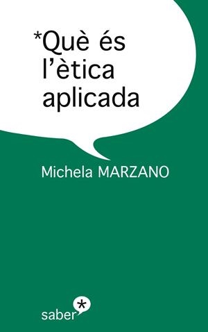 QUE ES L'ETICA APLICADA | 9788493699994 | MARZANO, MICHELA | Llibreria Drac - Librería de Olot | Comprar libros en catalán y castellano online