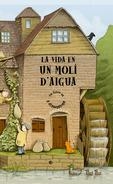 VIDA EN UN MOLI D'AIGUA, LA | 9788498254662 | AA.VV. | Llibreria Drac - Llibreria d'Olot | Comprar llibres en català i castellà online