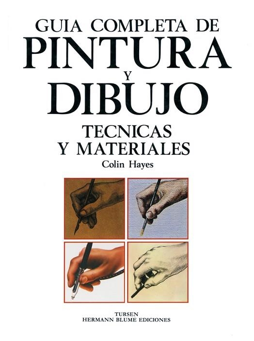 GUIA COMPLETA DE PINTURA Y DIBUJO | 9788487756207 | Hayes, Colin | Llibreria Drac - Librería de Olot | Comprar libros en catalán y castellano online