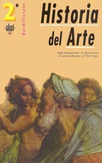 HISTORIA DEL ARTE 2 BACHILLERATO | 9788446010715 | RODRIGUEZ RUIZ, DELFIN | Llibreria Drac - Librería de Olot | Comprar libros en catalán y castellano online
