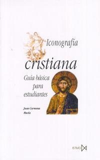 ICONOGRAFIA CRISTIANA, GUIA BASICA PARA ESTUDIANTES | 9788470903434 | Llibreria Drac - Librería de Olot | Comprar libros en catalán y castellano online