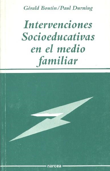 INTERVENCIONES SOCIOEDUCATIVAS EN EL MEDIO FAMILIA | 9788427711549 | BOUTIN, GERALD | Llibreria Drac - Llibreria d'Olot | Comprar llibres en català i castellà online