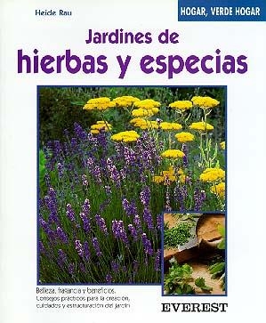 JARDINES DE HIERBAS Y ESPECIAS | 9788424124762 | RAU, HEIDI | Llibreria Drac - Librería de Olot | Comprar libros en catalán y castellano online
