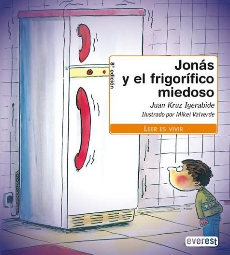JONAS Y EL FRIGORIFICO MIEDOSOS | 9788424133696 | CRUZ IGUERABIDE, JUAN | Llibreria Drac - Llibreria d'Olot | Comprar llibres en català i castellà online