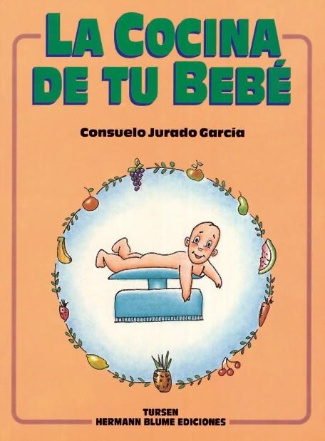 COCINA DE TU BEBE, LA | 9788487756436 | JURADO, CONSUELO | Llibreria Drac - Librería de Olot | Comprar libros en catalán y castellano online