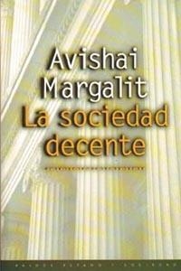 SOCIEDAD DECENTE, LA | 9788449304712 | MARGALIT, A. | Llibreria Drac - Llibreria d'Olot | Comprar llibres en català i castellà online