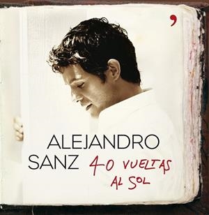40 VUELTAS AL SOL | 9788484608165 | SANZ, ALEJANDRO | Llibreria Drac - Librería de Olot | Comprar libros en catalán y castellano online