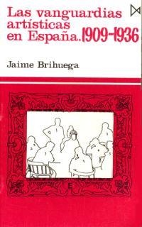 VANGUARDIAS ARTISTICAS EN ESPAÐA, LAS | 9788470901188 | BRIHUEGA, JAIME | Llibreria Drac - Librería de Olot | Comprar libros en catalán y castellano online