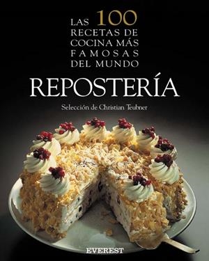 REPOSTERIA, LAS 100 RECETAS DE COCINA MAS FAMOSAS | 9788424121853 | TEUBNER, CHRISTIAN | Llibreria Drac - Librería de Olot | Comprar libros en catalán y castellano online