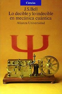 DECIBLE Y LO INDECIBLE EN MECANICA CUANTICA, LO | 9788420626611 | Bell, J. S. | Llibreria Drac - Llibreria d'Olot | Comprar llibres en català i castellà online