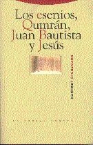 ESENIOS, QUMRAN, JUAN BAUTISTA Y JESUS, LOS | 9788481640779 | STEGEMANN, HARTMUT | Llibreria Drac - Librería de Olot | Comprar libros en catalán y castellano online