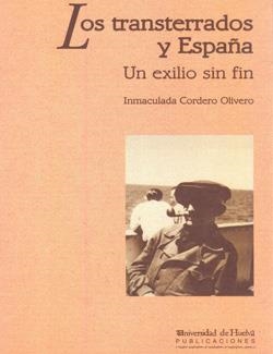 TRANSTERRADOS Y ESPAÑA, LOS. UN EXILIO SIN FIN | 9788488751454 | CORDERO OLIVERO, INMACULADA | Llibreria Drac - Librería de Olot | Comprar libros en catalán y castellano online