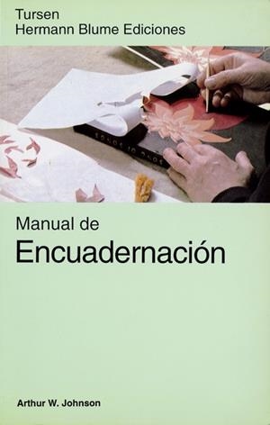 MANUAL DE ENCUADERNACION | 9788487756320 | JOHNSON, W | Llibreria Drac - Librería de Olot | Comprar libros en catalán y castellano online