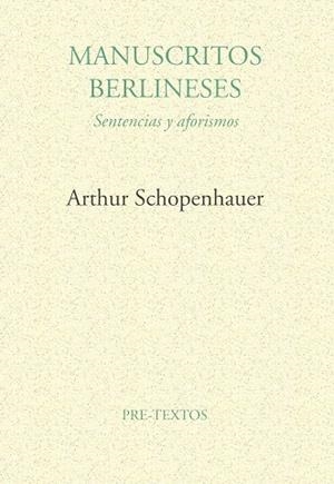 MANUSCRITOS BERLINESES.SENTENCIAS Y AFORISMOS | 9788481910797 | SCHOPENHAUER,ARTHUR | Llibreria Drac - Llibreria d'Olot | Comprar llibres en català i castellà online