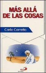 MAS ALLA DE LAS COSAS | 9788428516686 | CARRETTO, CARLO | Llibreria Drac - Llibreria d'Olot | Comprar llibres en català i castellà online