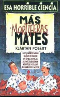 MAS MORTIFERAS MATES. ESA HORRIBLE CIENCIA | 9788427220607 | POSKITT, KJARTAN | Llibreria Drac - Librería de Olot | Comprar libros en catalán y castellano online