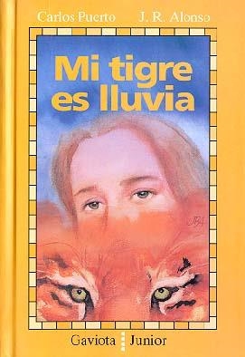 MI TIGRE ES LLUVIA | 9788439284161 | PUERTO, CARLOS | Llibreria Drac - Llibreria d'Olot | Comprar llibres en català i castellà online