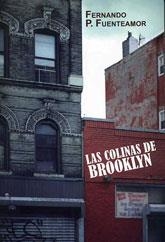 COLINAS DE BROOKLYN, LAS | 9788492813100 | FUENTEAMOR, FERNANDO P. | Llibreria Drac - Librería de Olot | Comprar libros en catalán y castellano online