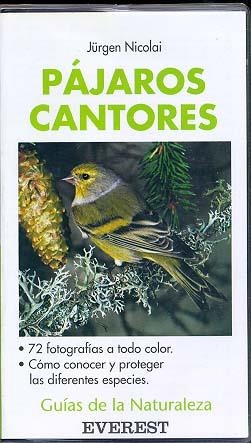 PAJAROS CANTORES.GUIAS DE LA ANTURALEZA | 9788424126339 | NICOLAI, JURGEN | Llibreria Drac - Llibreria d'Olot | Comprar llibres en català i castellà online