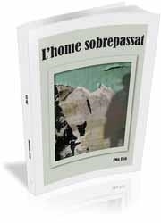 HOME SOBREPASSAT, L' | 9788492707171 | UYA, JMA | Llibreria Drac - Librería de Olot | Comprar libros en catalán y castellano online